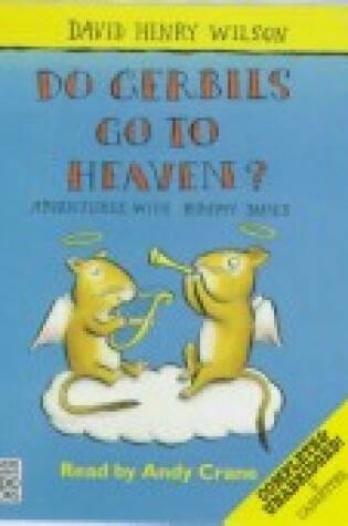 Cover of Do Gerbils Go to Heaven?