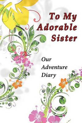 Book cover for To My Adorable Sister