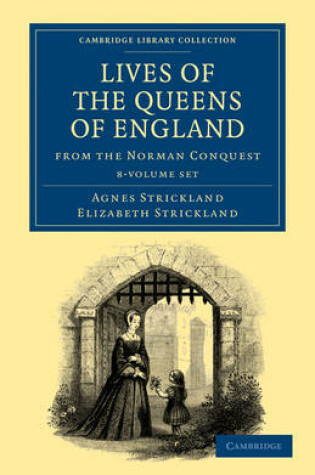 Cover of Lives of the Queens of England from the Norman Conquest 8 Volume Paperback Set