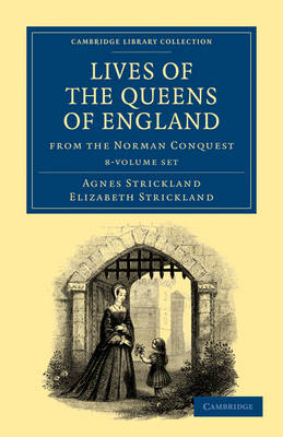 Book cover for Lives of the Queens of England from the Norman Conquest 8 Volume Paperback Set