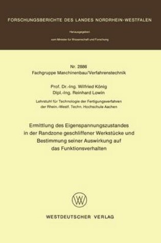 Cover of Ermittlung Des Eigenspannungszustandes in Der Randzone Geschliffener Werksteucke Und Bestimmung Seiner Auswirkung Auf Das Funktionsverhalten