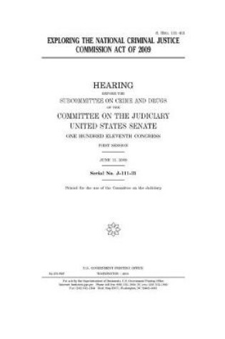 Cover of Exploring the National Criminal Justice Commission Act of 2009