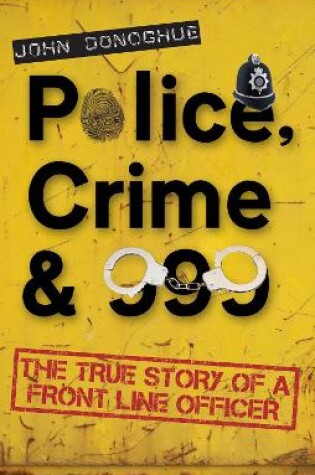 Cover of Police, Crime & 999