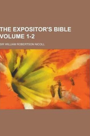 Cover of The Expositor's Bible Volume 1-2