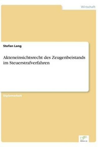 Cover of Akteneinsichtsrecht des Zeugenbeistands im Steuerstrafverfahren