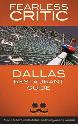 Book cover for Fearless Critic Dallas Restaurant Guide