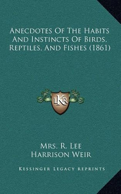 Book cover for Anecdotes of the Habits and Instincts of Birds, Reptiles, and Fishes (1861)