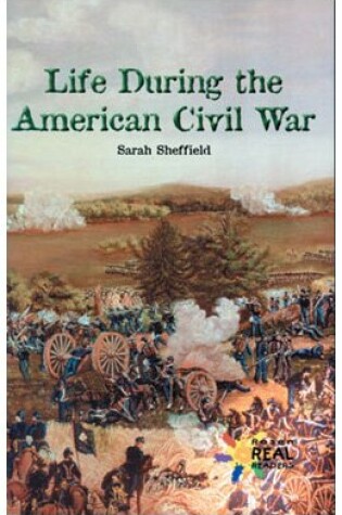 Cover of Life During the American Civil War