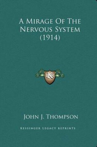 Cover of A Mirage of the Nervous System (1914)