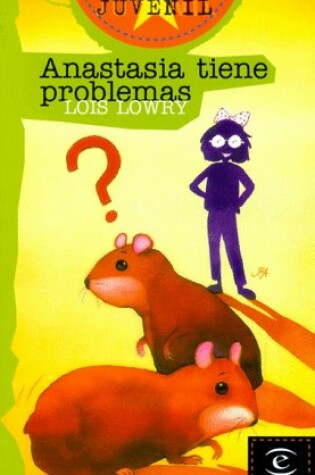 Cover of Anastasia Tiene Problemas