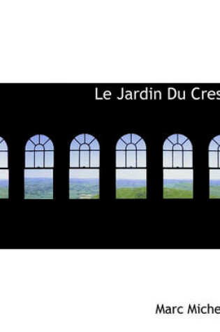 Cover of Le Jardin Du Crest