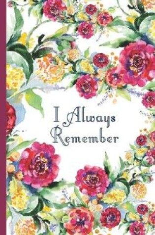 Cover of I Always Remember