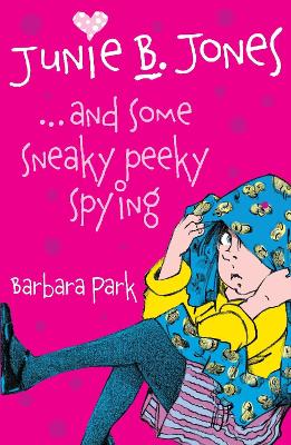 Book cover for Junie B Jones and Some Sneaky Peaky Spying