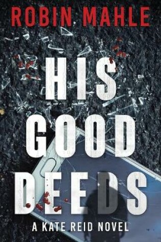 Cover of His Good Deeds
