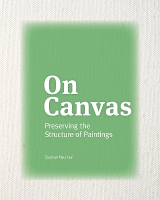 Book cover for On Canvas - Preserving the Structure of Paintings