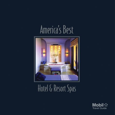 Cover of America's Best Hotel & Resort Spas