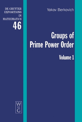 Cover of Yakov Berkovich; Zvonimir Janko: Groups of Prime Power Order. Volume 1