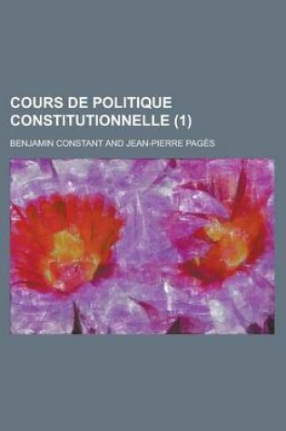 Cover of Cours de Politique Constitutionnelle (1)