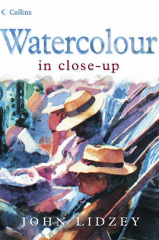 Cover of Watercolour in Close-up