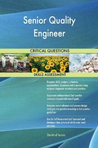 Cover of Senior Quality Engineer Critical Questions Skills Assessment