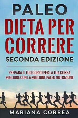 Cover of Paleo Dieta Per Correre Seconda Edizione