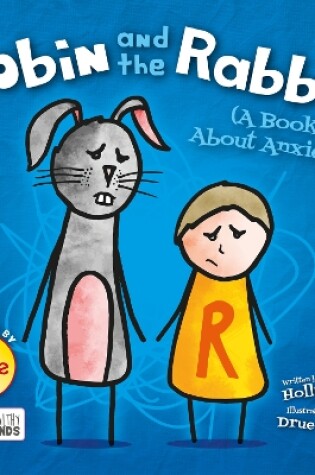 Cover of Robin and the Rabbit (A Book About Anxiety)