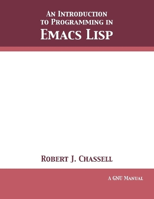 Book cover for An Introduction to Programming in Emacs Lisp