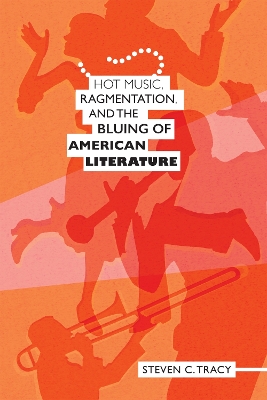 Book cover for Hot Music, Ragmentation, and the Bluing of American Literature