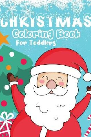 Cover of Christmas Coloring Book for Toddlers