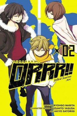 Cover of Durarara!! Yellow Scarves Arc, Vol. 2