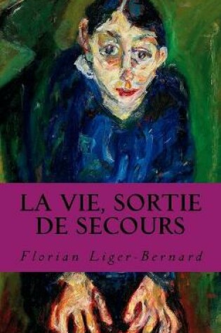 Cover of La Vie, Sortie de Secours