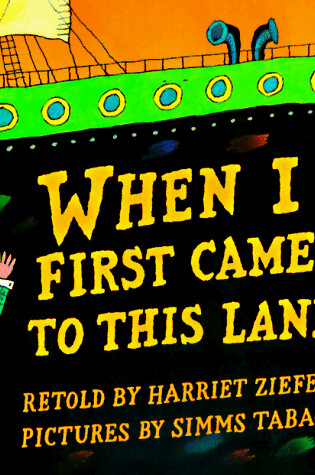 Cover of When I First Came to This Land