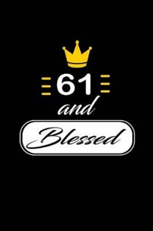 Cover of 61 and Blessed