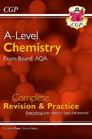 Cover of A-Level Chemistry: AQA Year 1 & 2 Complete Revision & Practice with Online Edition