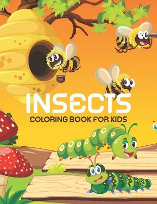 Book cover for Insects Coloring Book Book For Kids