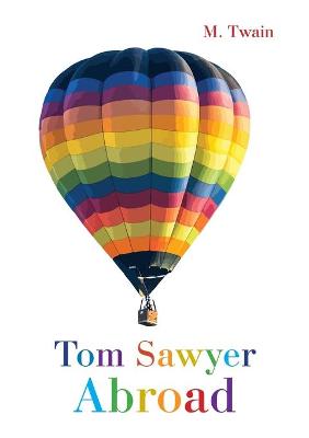 Book cover for Tom Sawyer Abroad / Том Сойер за границей