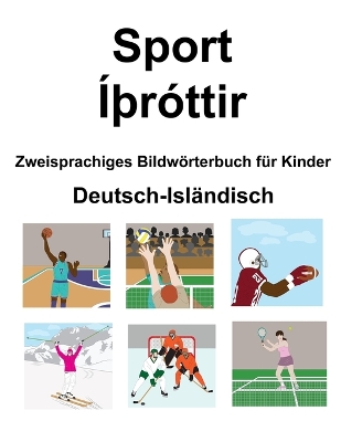 Book cover for Deutsch-Isländisch Sport / ÍÞróttir Zweisprachiges Bildwörterbuch für Kinder