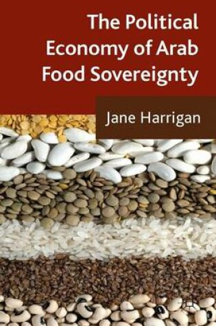 Cover of The Political Economy of Arab Food Sovereignty