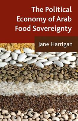 Book cover for The Political Economy of Arab Food Sovereignty