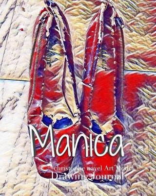 Cover of Manica Red Pumps Clinton in Blue Dress Christophe Nayel Art Model sketchbook