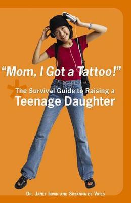 Book cover for Mom, I Got a Tattoo!
