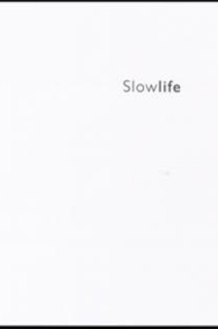 Cover of Slow Life