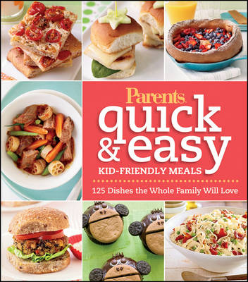 Book cover for Parents Magazine Quick and Easy Kid-Friendly Meals