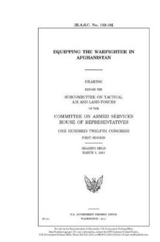 Cover of Equipping the warfighter in Afghanistan