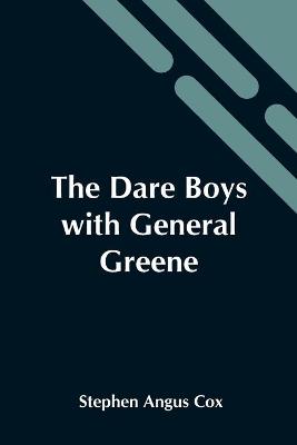Book cover for The Dare Boys With General Greene