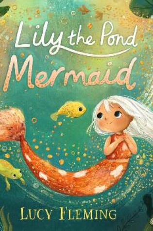 Cover of Lily the Pond Mermaid