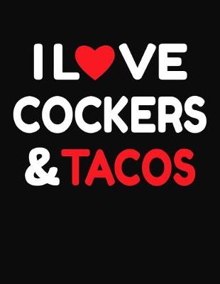 Book cover for I Love Cockers & Tacos