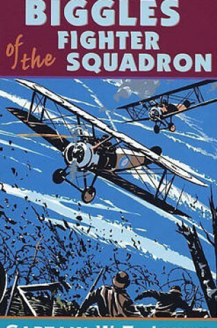 Cover of Biggles of the Fighter Squadron