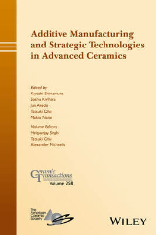 Cover of Additive Manufacturing and Strategic Technologies in Advanced Ceramics