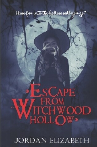 Cover of Escape from Witchwood Hollow